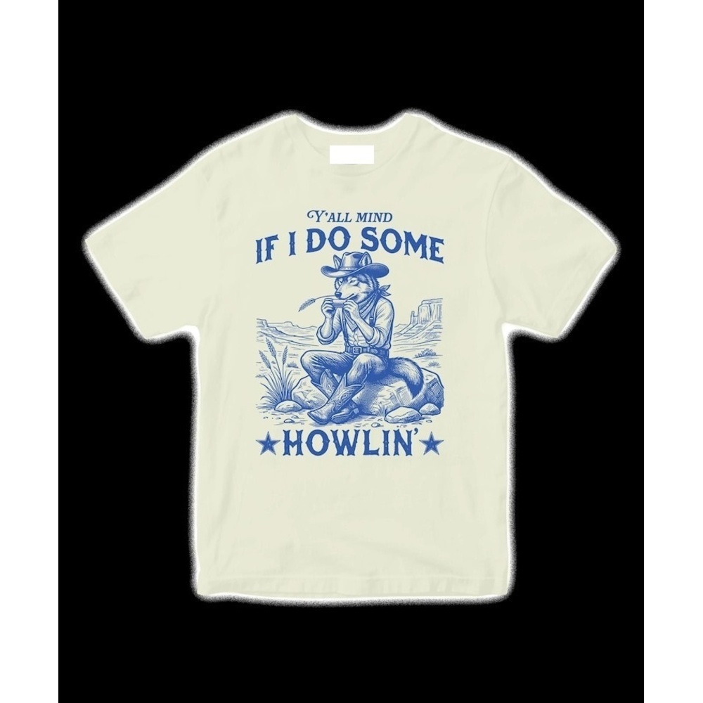 Western Wolf Cowboy T-Shirt - Yall Mind If I Do Some Howling